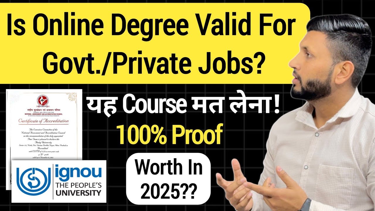 Is Online Degree Valid 2025? | क्या Online Degree VALID है Govt./Priv. Job के लिए? | | Ignou