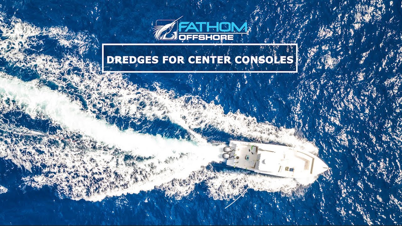 Dredges for Center Consoles - Fathom Offshore