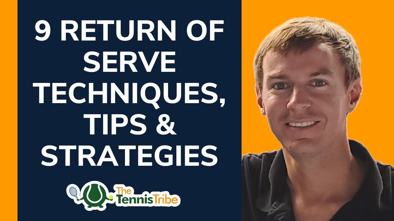 9 Return Of Serve Techniques, Tips, & Strategies [4 Doubles Players!]