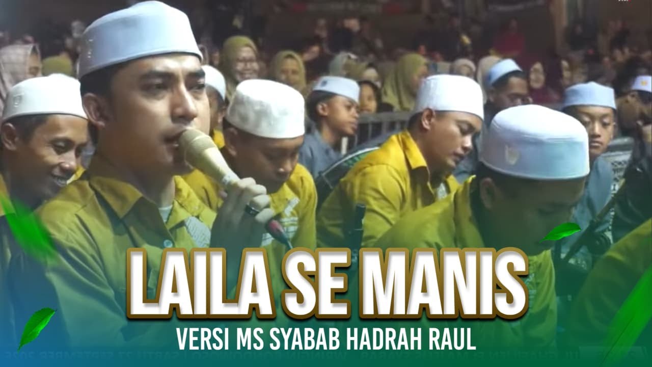 LAILA - VERSI MS SYABAB - HADRAH RAUL