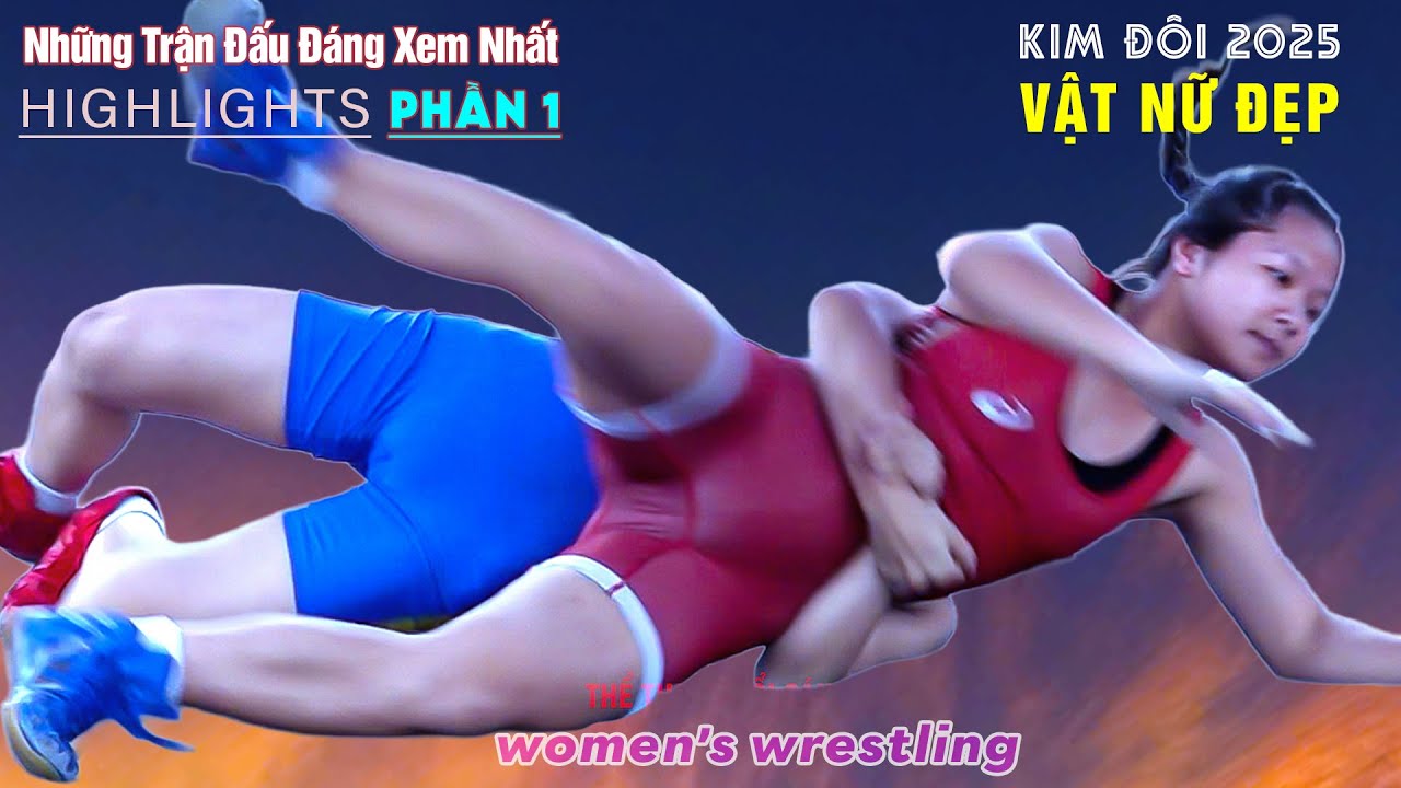 Vật Nữ KIM ĐÔI hay nhất . The Techniques of Vietnamese Men's ,Women's Wrestling