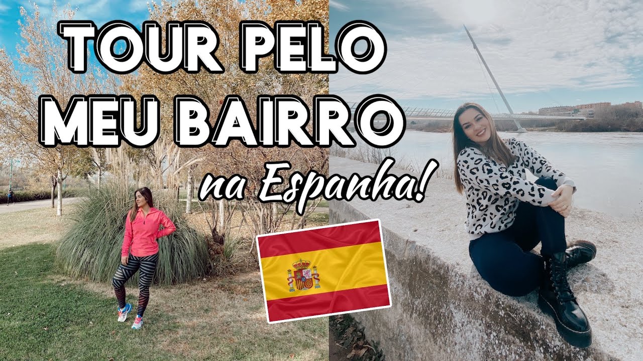 TOUR PELO MEU BAIRRO NA ESPANHA (ZARAGOZA)