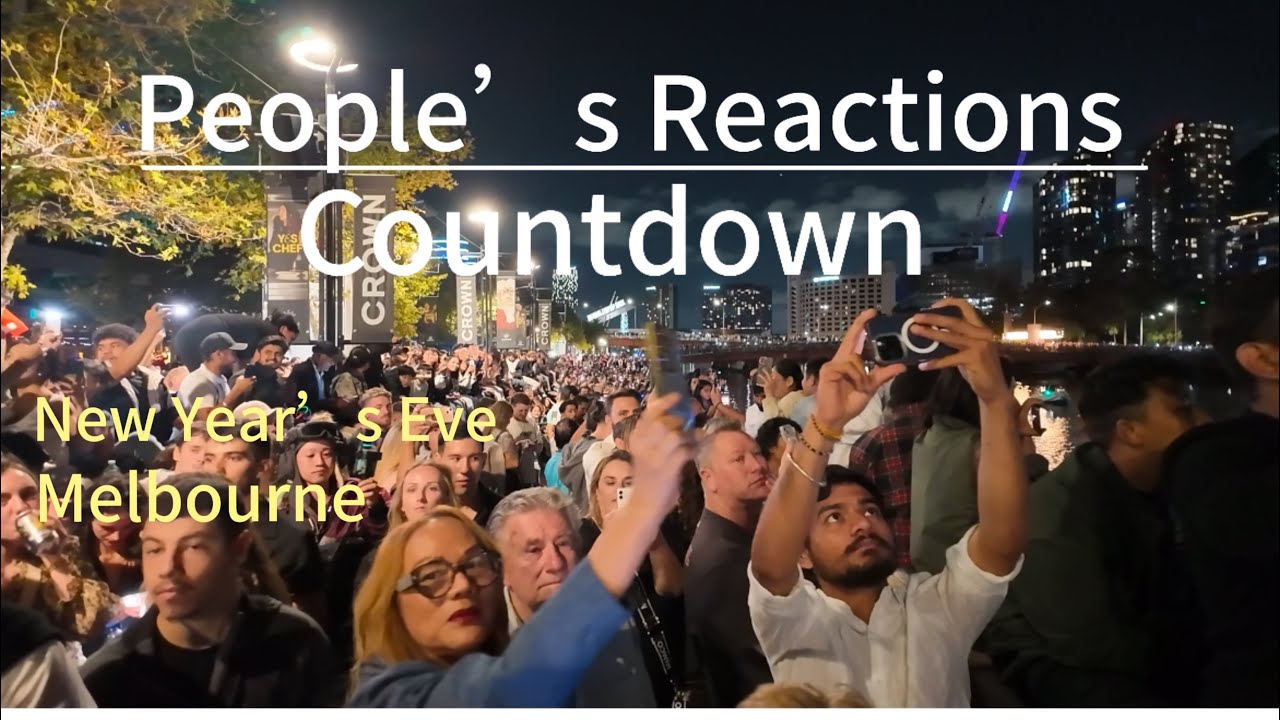 People’s reactions during the countdown of New Year’s Eve/ Yarra River Melbourne🇦🇺