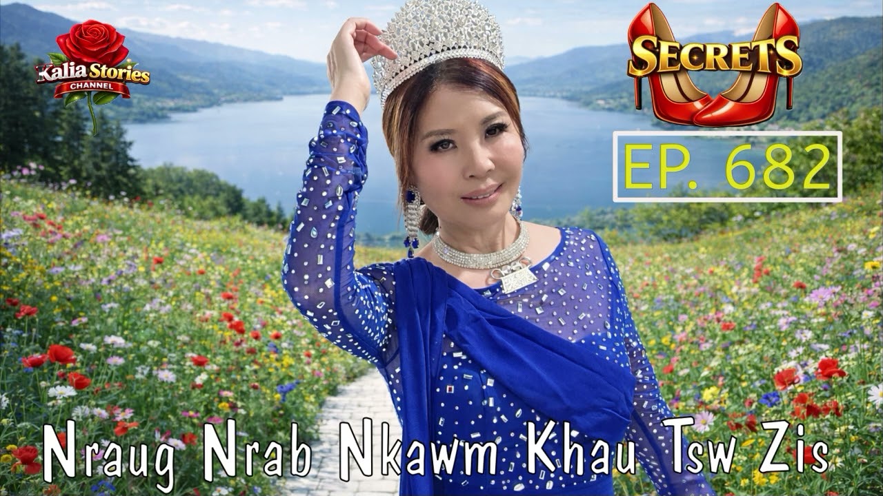 Secret# 682 Tso Zis Rau Nraug Nrab Nkawm Khau Kab Pij Nyug~01/26/2026~