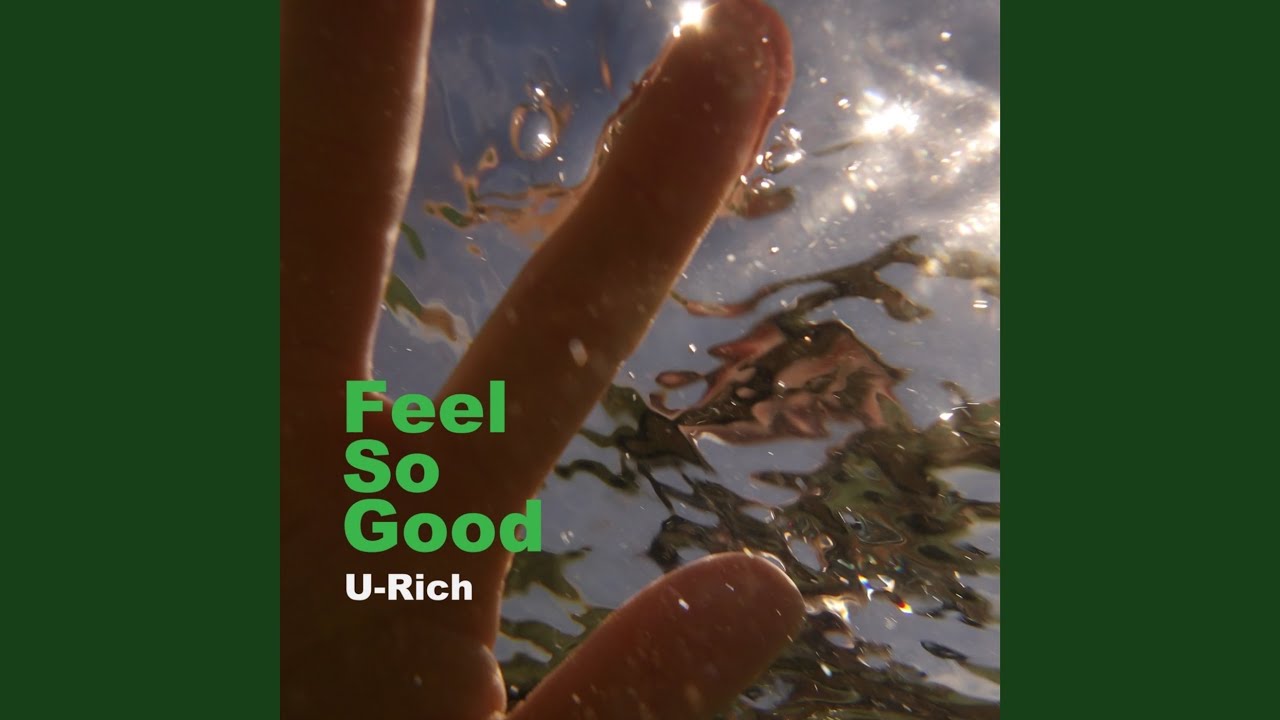 Feel So Good