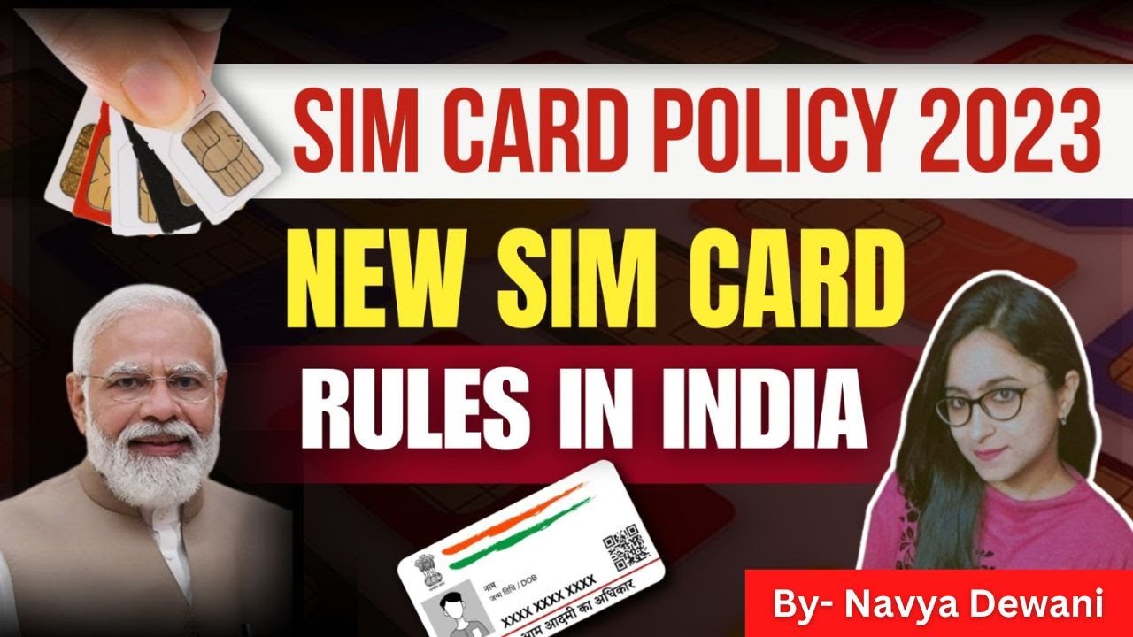 New Sim Card Rules in India | Sim Card Policy 2023 | By Navya Dewani