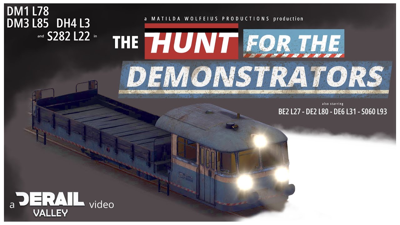 [Derail Valley] The Hunt for the Demonstrators