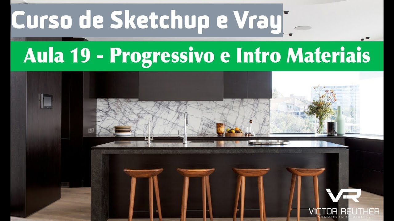 Curso Gratuito de Sketchup 2017 e Vray 3.4 - Aula 19 Render Progressivo e Intro Materiais