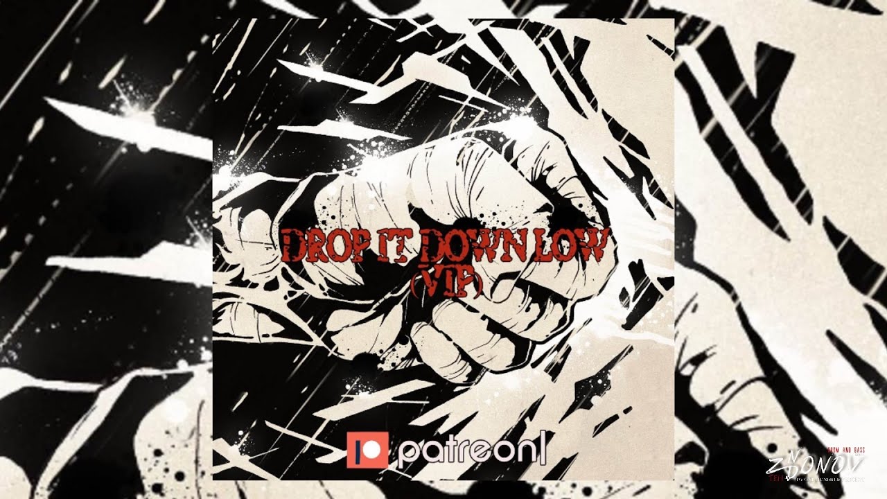 L 33 - Drop It Down Low VIP [Patreon Exclusive]