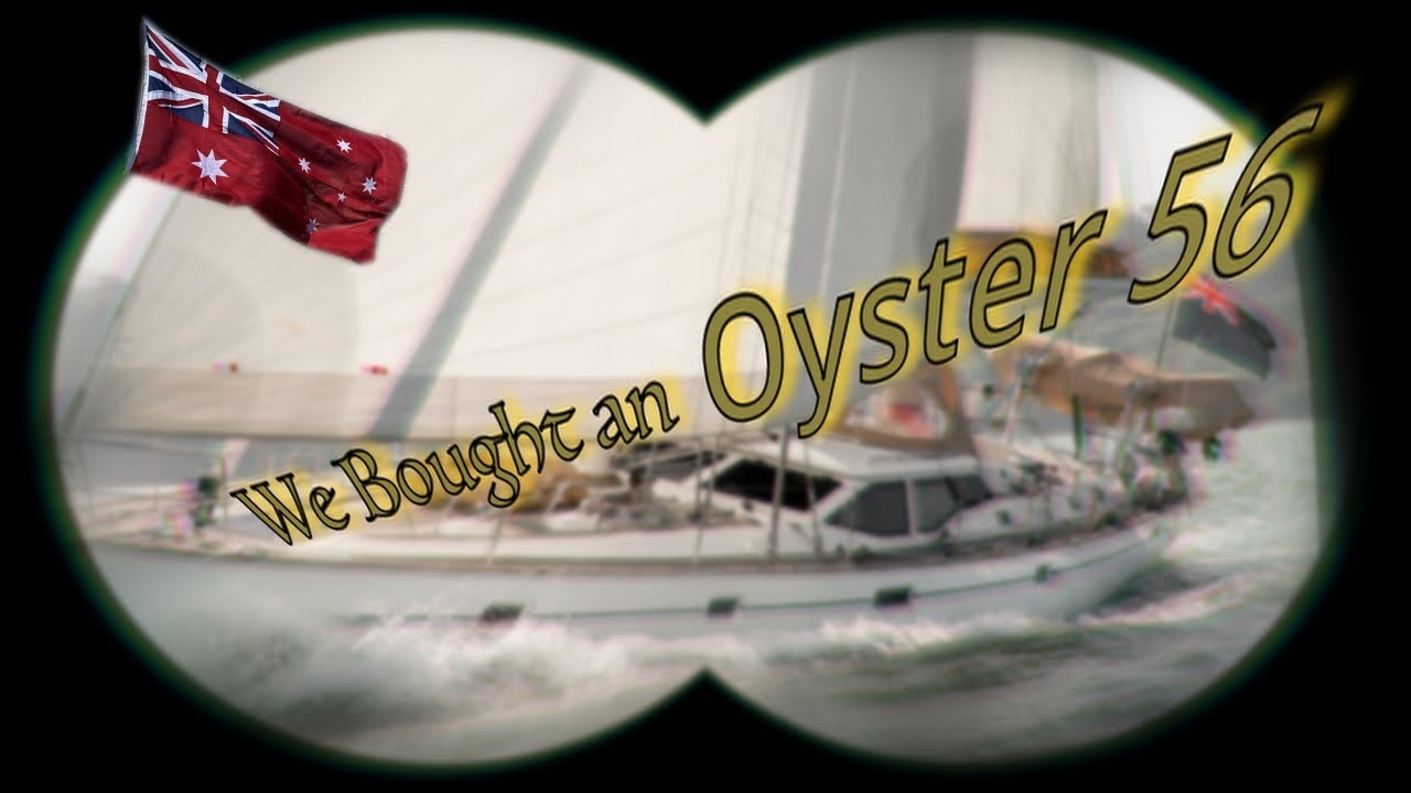 Мы купили лодку | Oyster 56 | Osprey Sailing Adventures, эпизод 1 | 01
