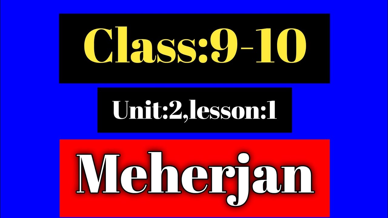 Class 9-10 English 1st Paper | Unit 2 Lesson 1 | Meherjan | Full Explanation in Bangla