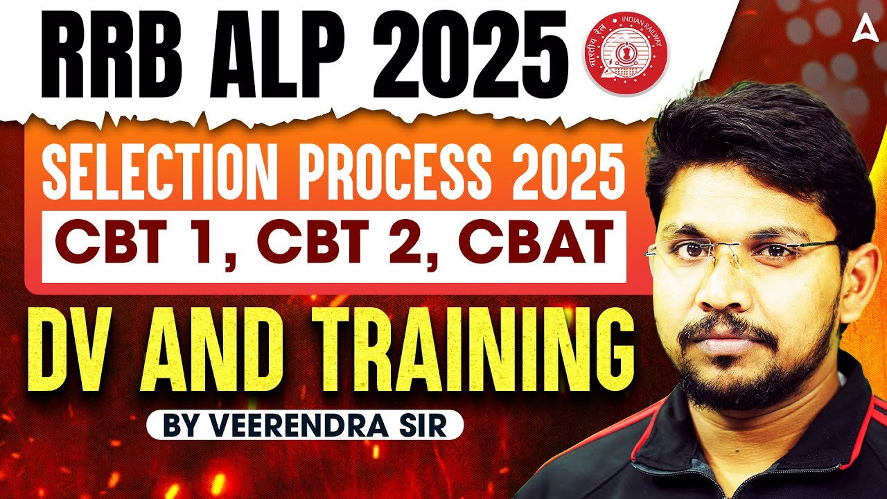 RRB ALP 2025 | RRB ALP Selection Process | CBT 1, CBT 2, CBAT | DV and Training | By Veerendra Sir
