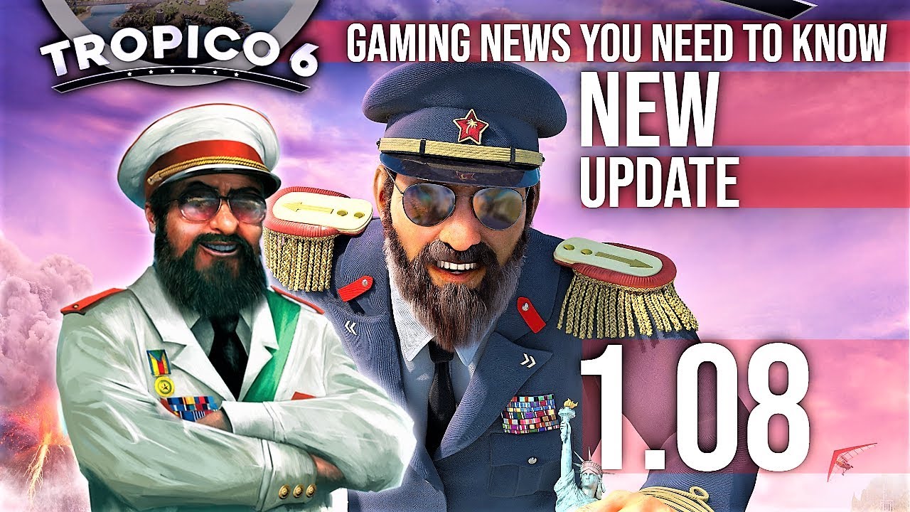 New Tropico 6 1.08 Update Guagua 🐠  Info Gaming News 2020