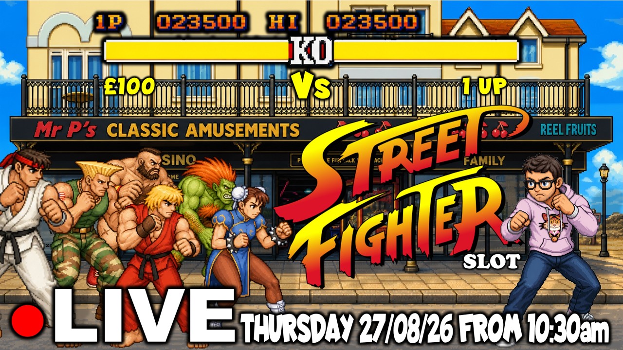 ● LIVE | Mr P's Classic Amusements Bognor - &pound;100 Vs STREET FIGHTER Classic Fruit Machine