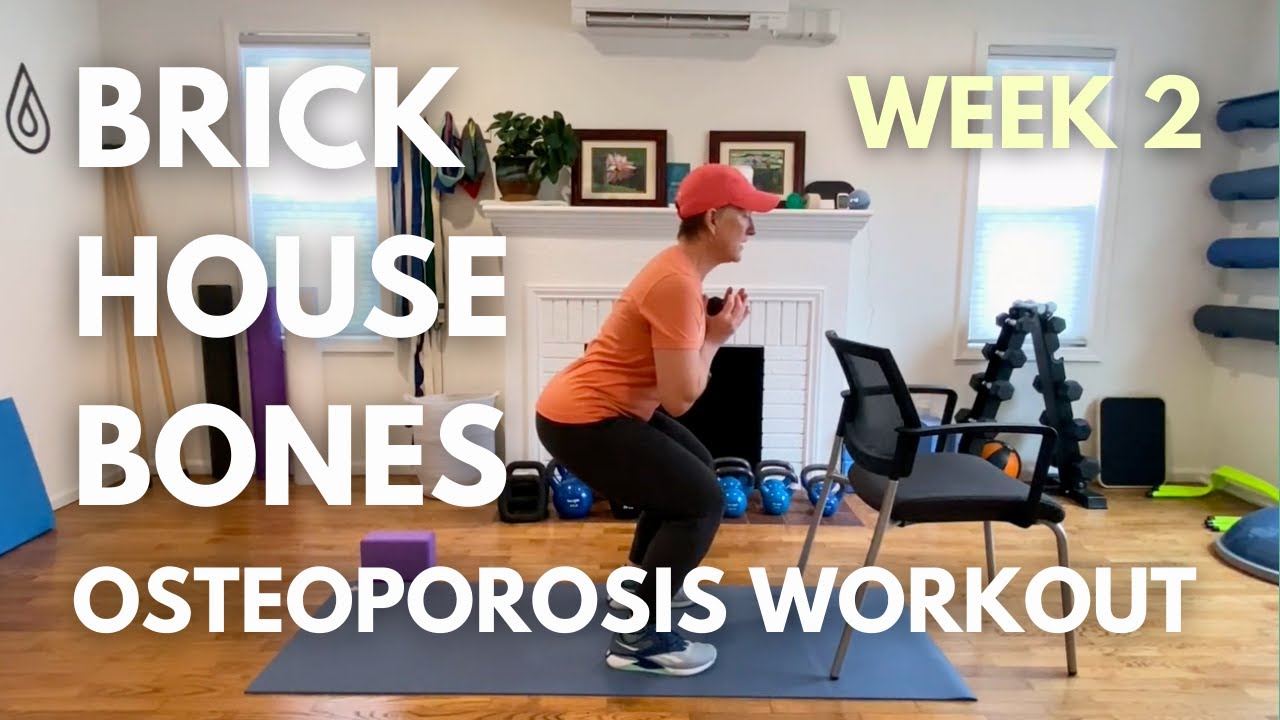 Brick House Bones, Week 2: BEST Exercises for Osteoporosis