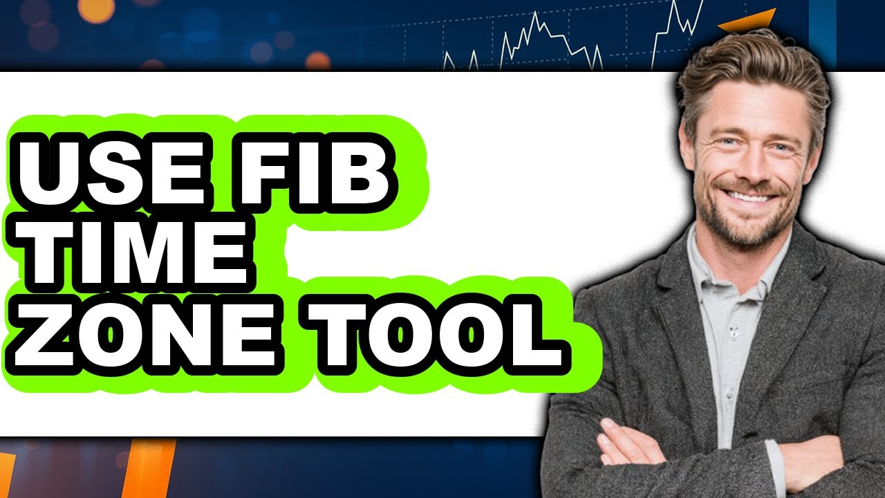 How to Use Fib Time Zone Tool - Easy Guide