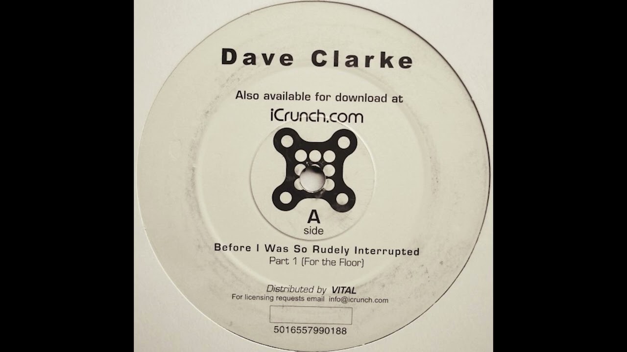Dave Clarke - Before I Was So Rudely Interrupted - Part 2 - Logic Bomb