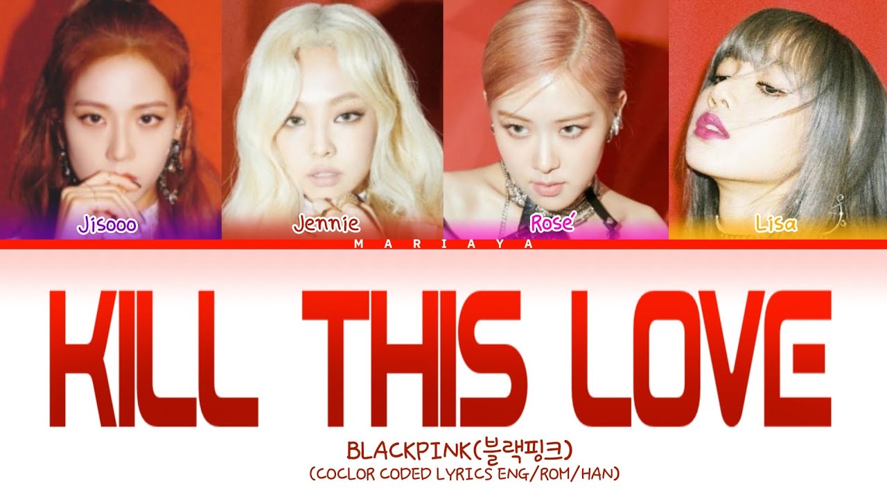 KILL THIS LOVE | BLACKPINK | COCLOR CODED LYRICS ENG/ROM/HAN | K-POP RERUN