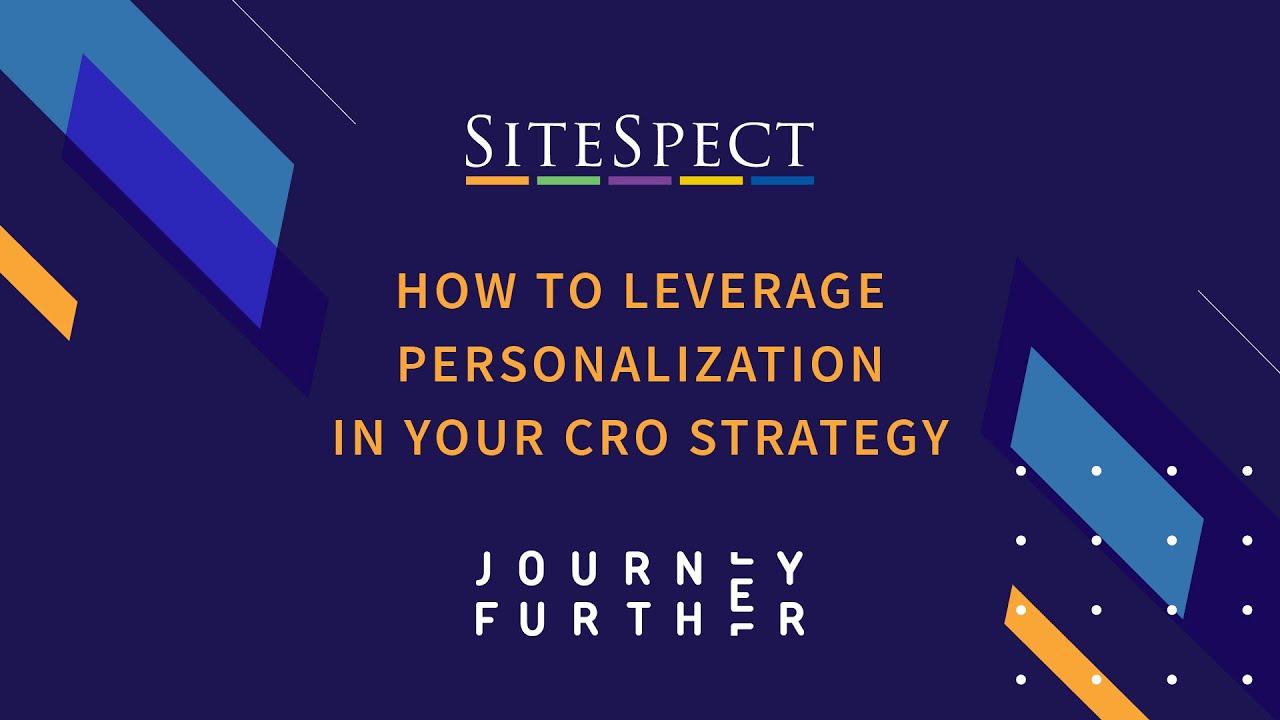 Webinar: How to Leverage Personalization in Your CRO Strategy