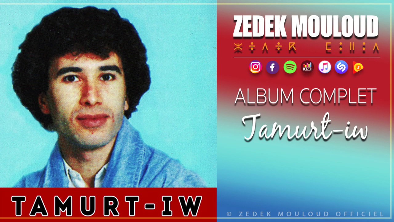 Tamurt-iw | Album Complet ⎟Zedek Mouloud