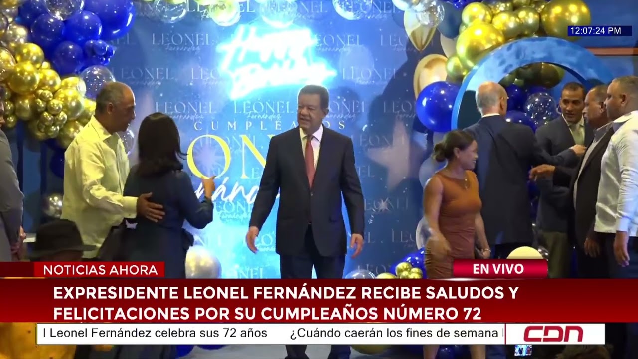 Expresidente Leonel Fern&aacute;ndez recibe saludos y felicitaciones por su cumplea&ntilde;os n&uacute;mero 72