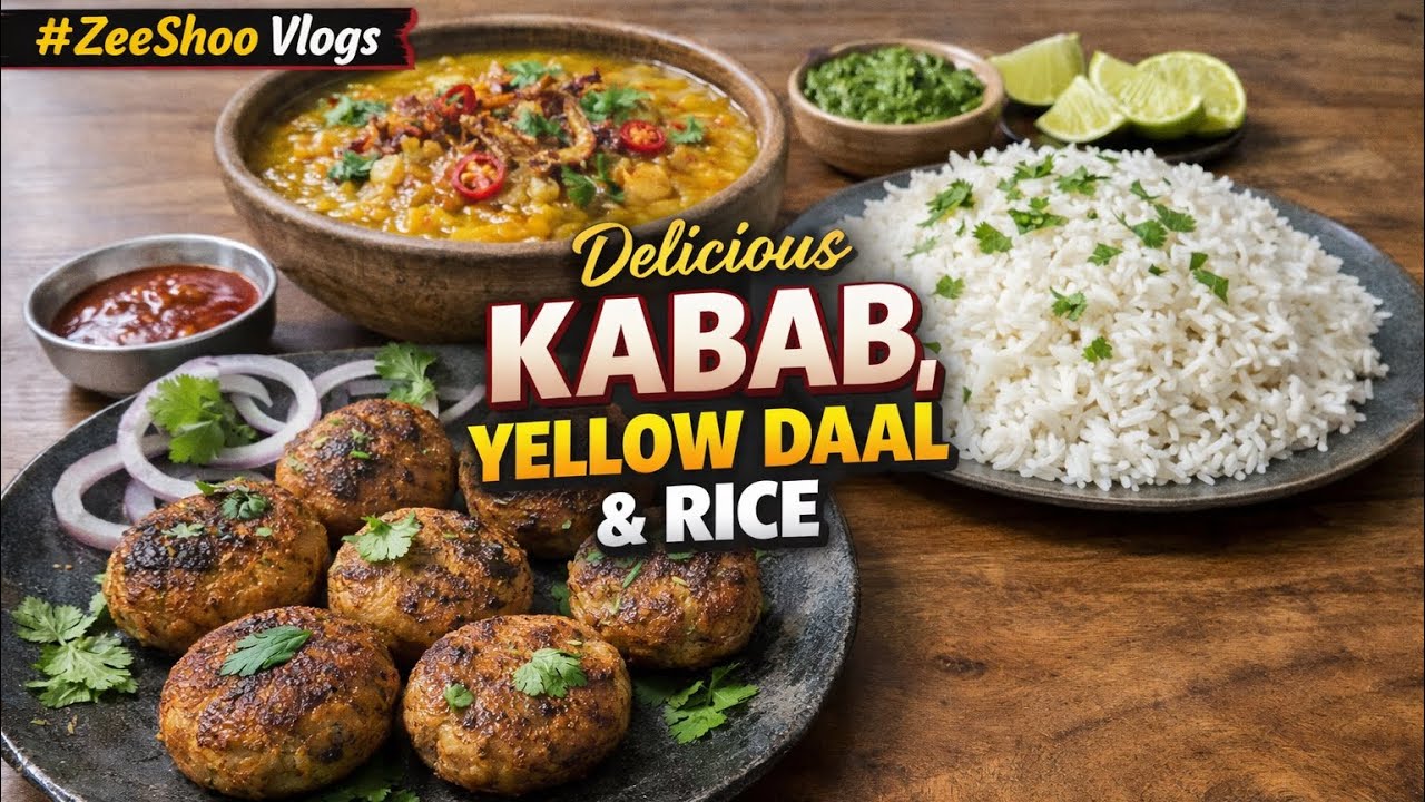 Simple & Tasty Daal Chawal with Kabab Recipe | Comfort Food 😍 | #ZeeShooVlogs