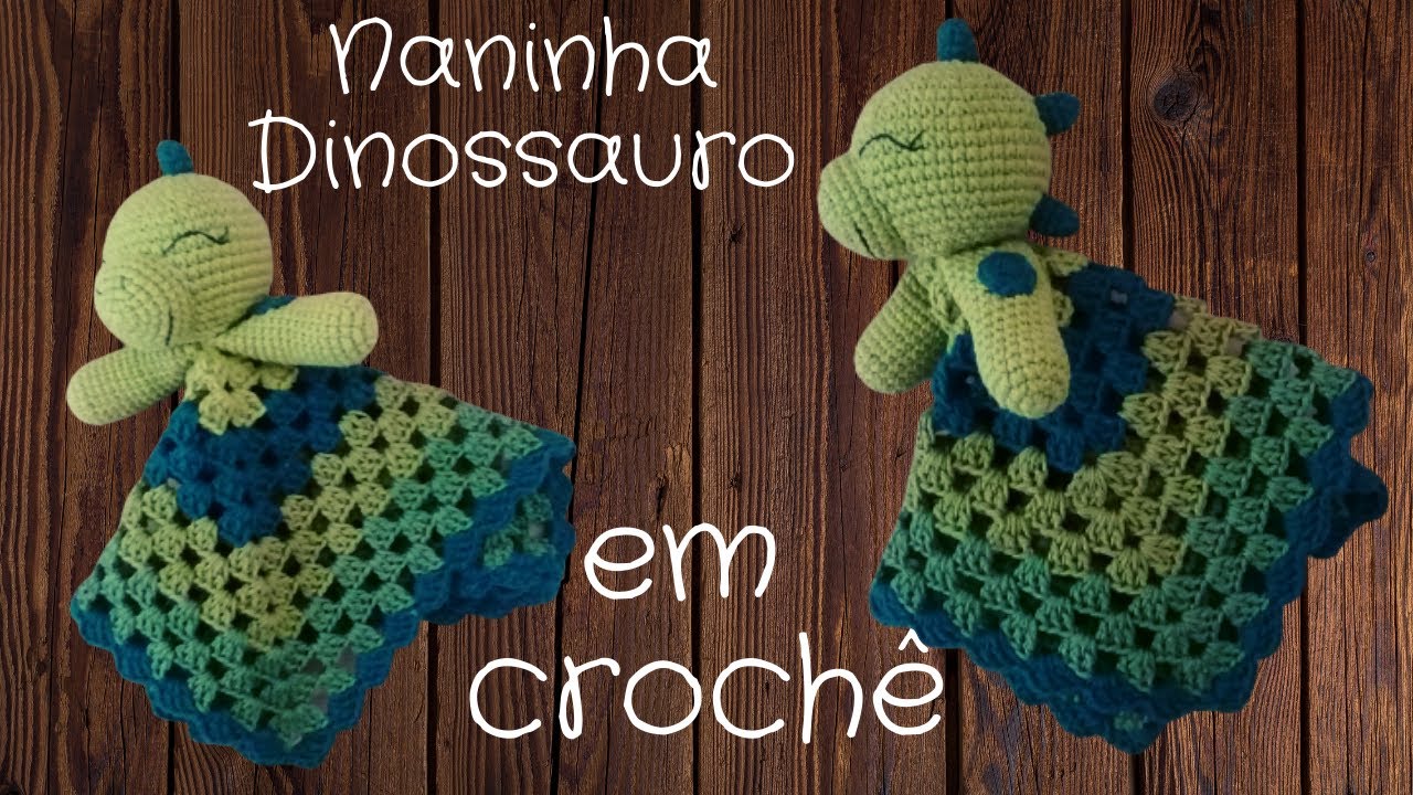 Naninha Dinossauro - AMIGURUMI