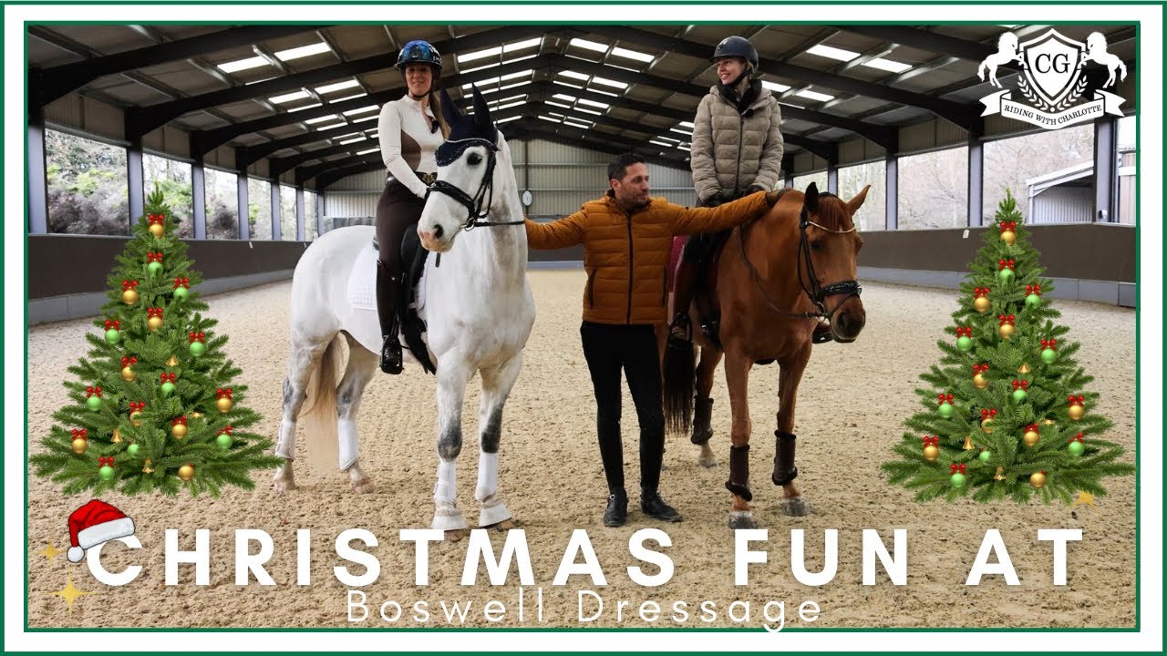 🎄CHRISTMAS SPECIAL AT BOSWELL DRESSAGE  | Riding with Charlotte