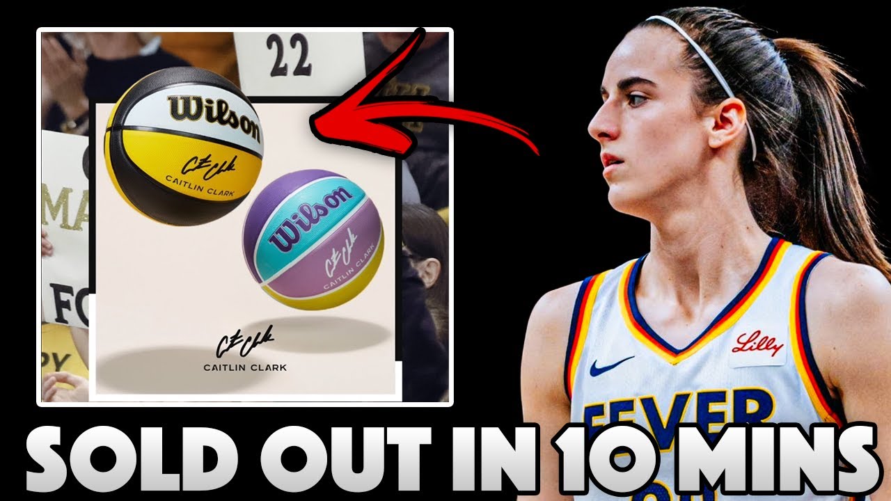 Caitlin Clark's Value is Shown as Wilson Basketballs SOLD OUT Straight Away...
