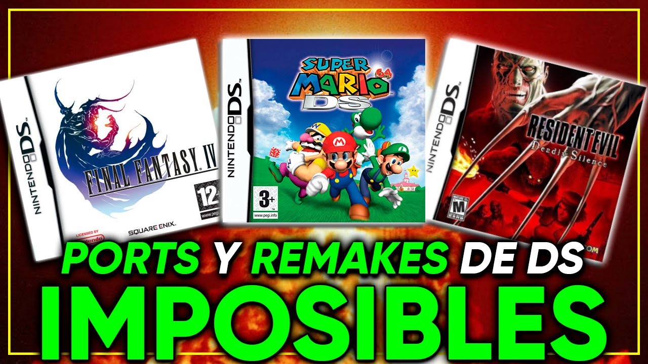 8 PORTS y REMAKES de NINTENDO DS que SUPERAN a los ORIGINALES