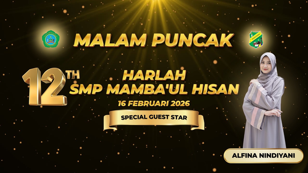 [Live] MALAM PUNCAK HARLAH SMP MAMBA'UL HISAN KE-12 || GUEST STAR ALFINA NINDIYANI
