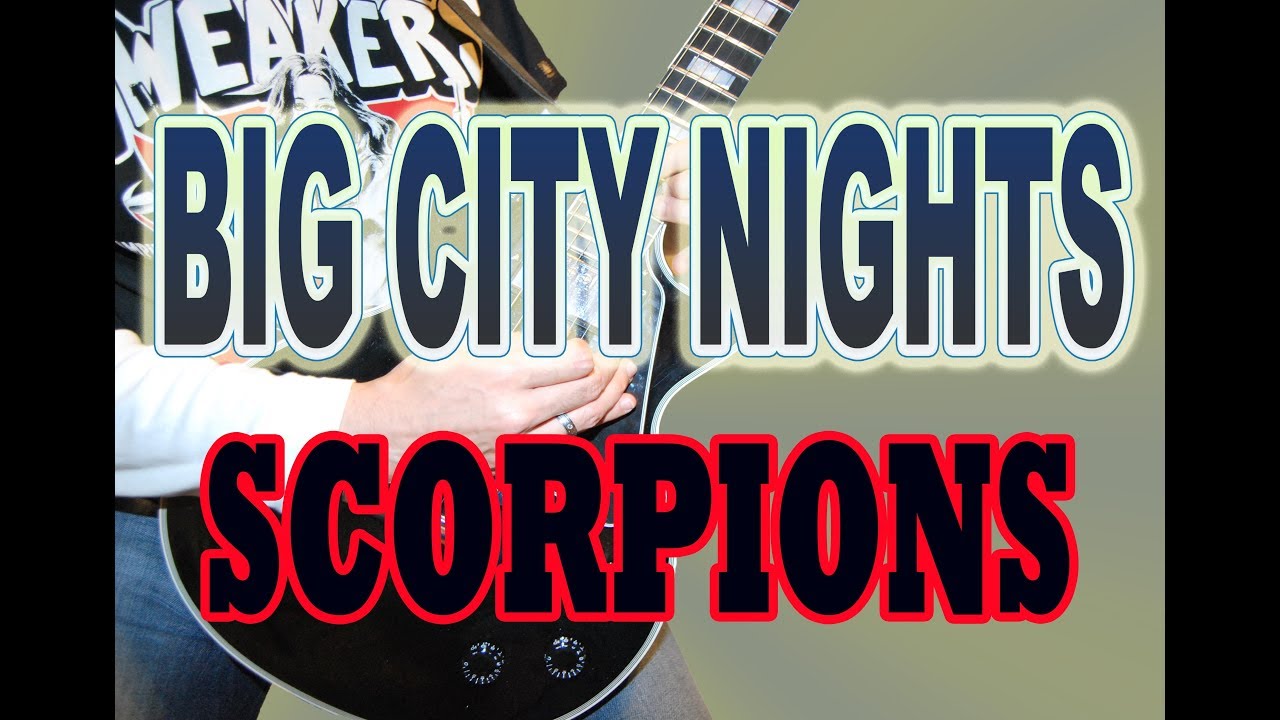 COMO TOCAR BIG CITY NIGHTS/SCORPIONS (COMPLETA) EN GUITARRA!!