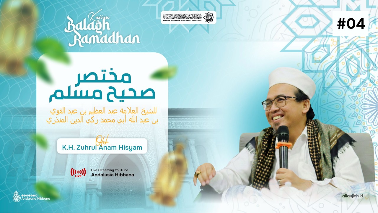 LIVE | #4 Ngaji Kitab Mukhtashar Shahih Muslim | K.H. Zuhrul Anam Hisyam
