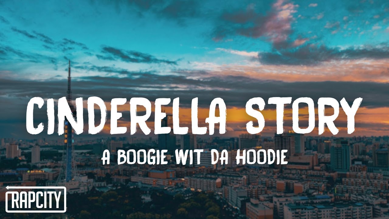 A Boogie Wit da Hoodie - Cinderella Story (Lyrics)