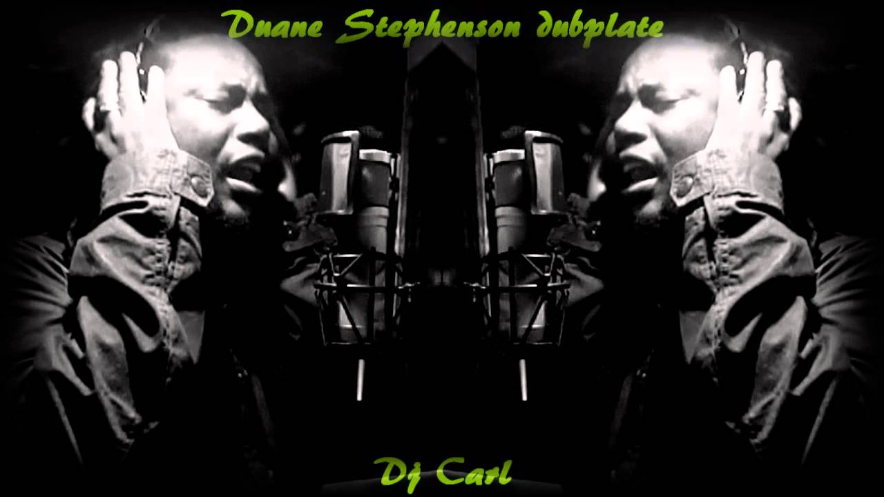 DUANE STEPHENSON dubplate {Dj Carl} @ dainjamentalz u$a 4