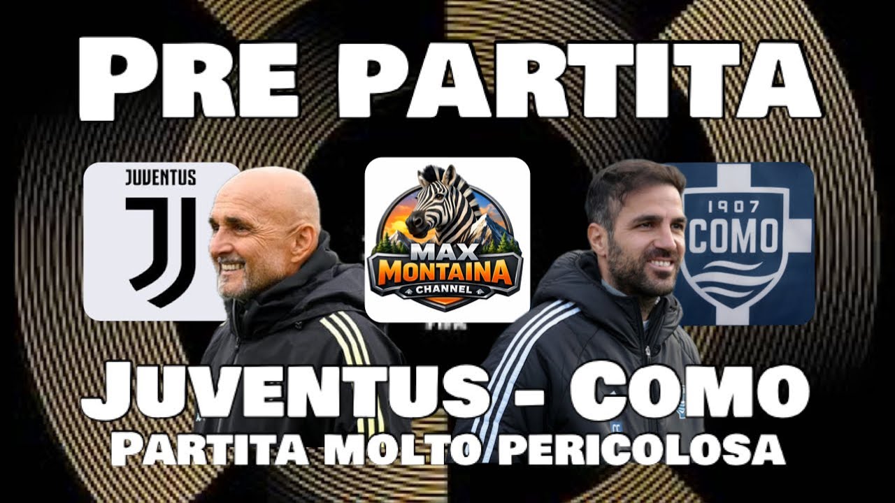 JUVENTUS   COMO PRE PARTITA