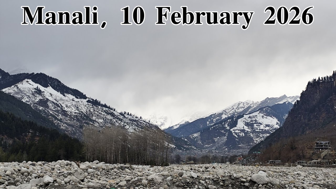 Manali in February Snowfall River Mountains | Magical Winter Views of Manali | 10 February
