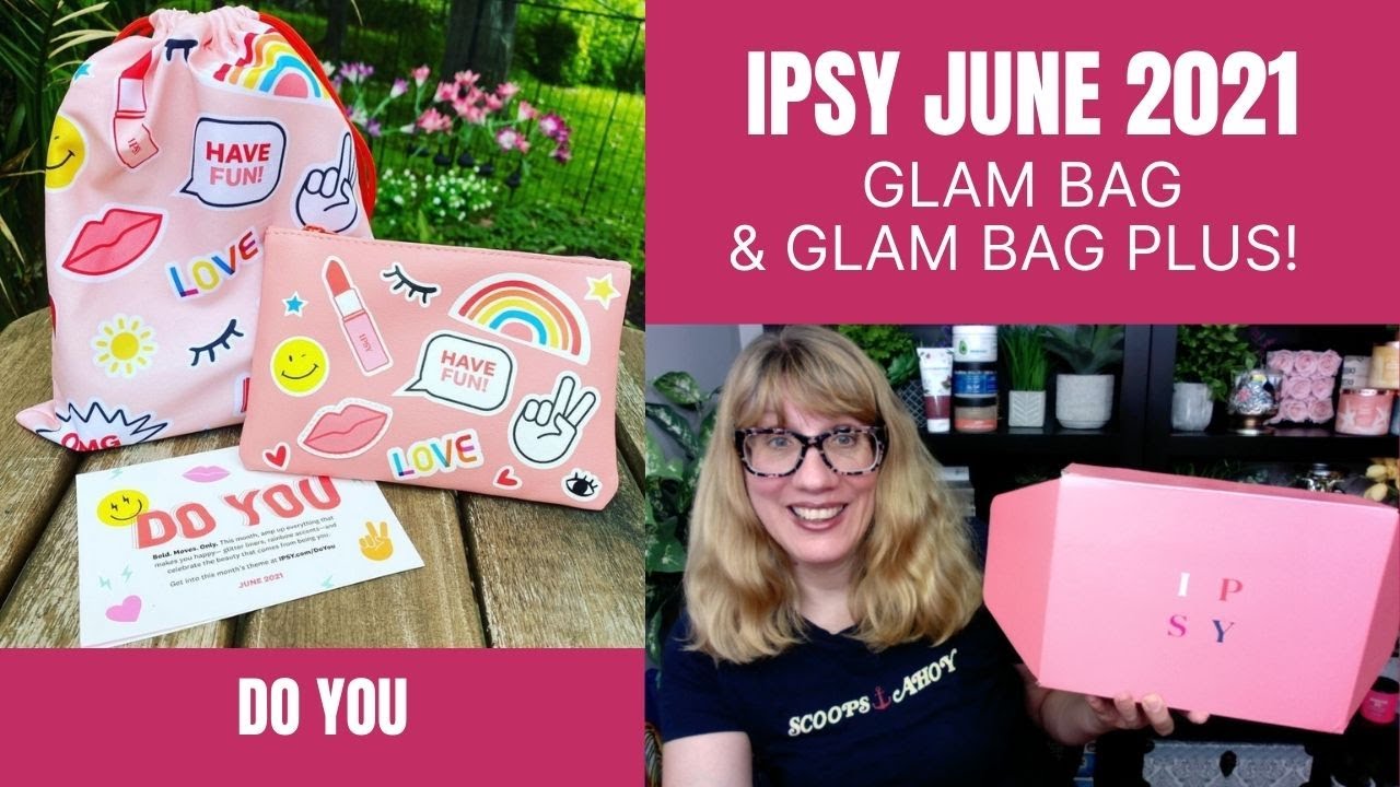 IPSY JUNE 2021: GLAM BAG & GLAM BAG PLUS!