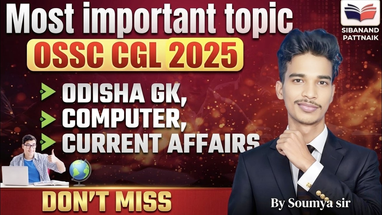 OSSC CGL 2026 High-Weightage Topics | Odisha GK + Computer + CA by soumya sir