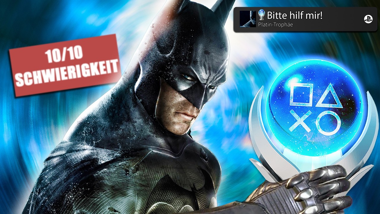 Batman Arkham Asylum: Die schlimmste Platin meines Lebens!