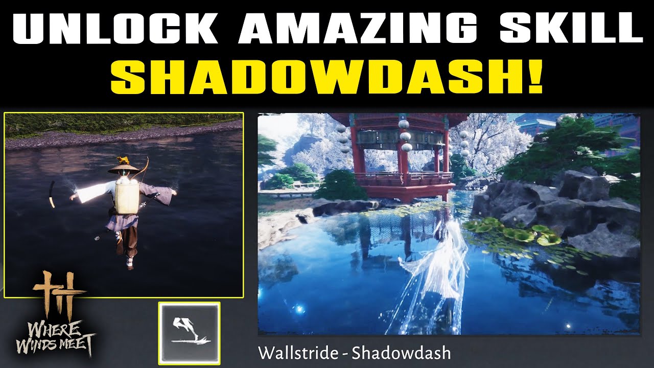 Как получить навык SHADOWDASH | Невероятно эффективное передвижение в локации Where Winds Meet