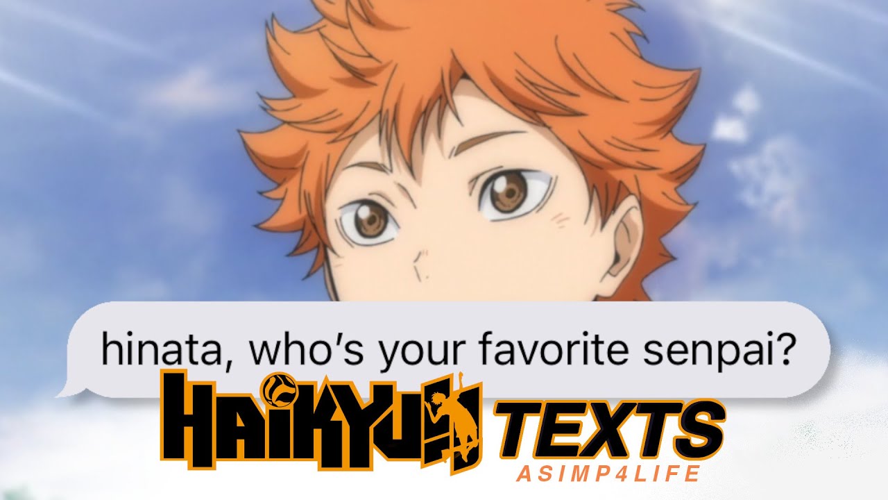 HAIKYUU TEXTS: WHO IS HINATA'S FAVORITE SENPAI? (HINATA HAREM)
