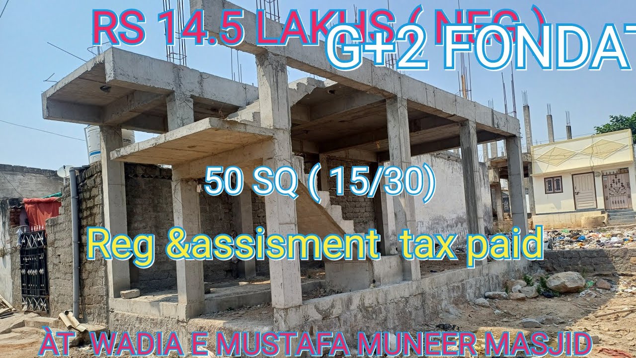 P ( 9395394909 ) Reg assisment tax paid 50 sq slab with all facilities Rs 14.5 lakhs wadi e mustafa