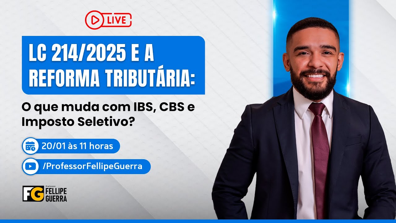Lei Complementar 214/2025 e a Reforma Tribut&aacute;ria: O que muda com IBS, CBS e Imposto Seletivo?