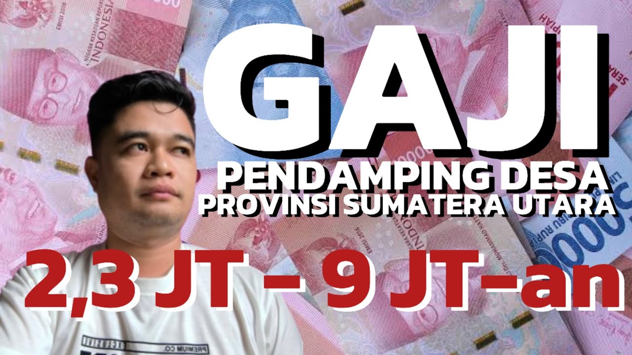 Gaji Pendamping Desa Provinsi Sumatera Utara