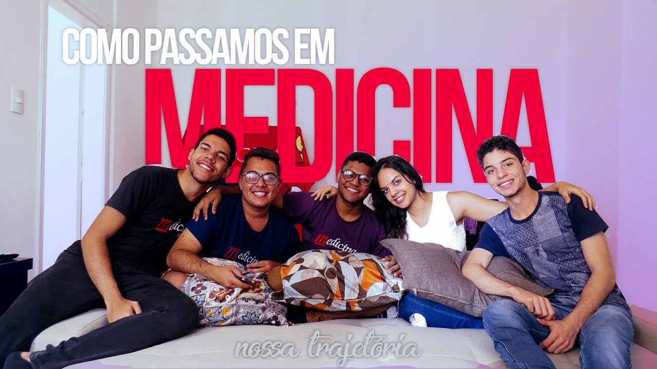 COMO PASSAMOS EM MEDICINA: Nossa Trajetória