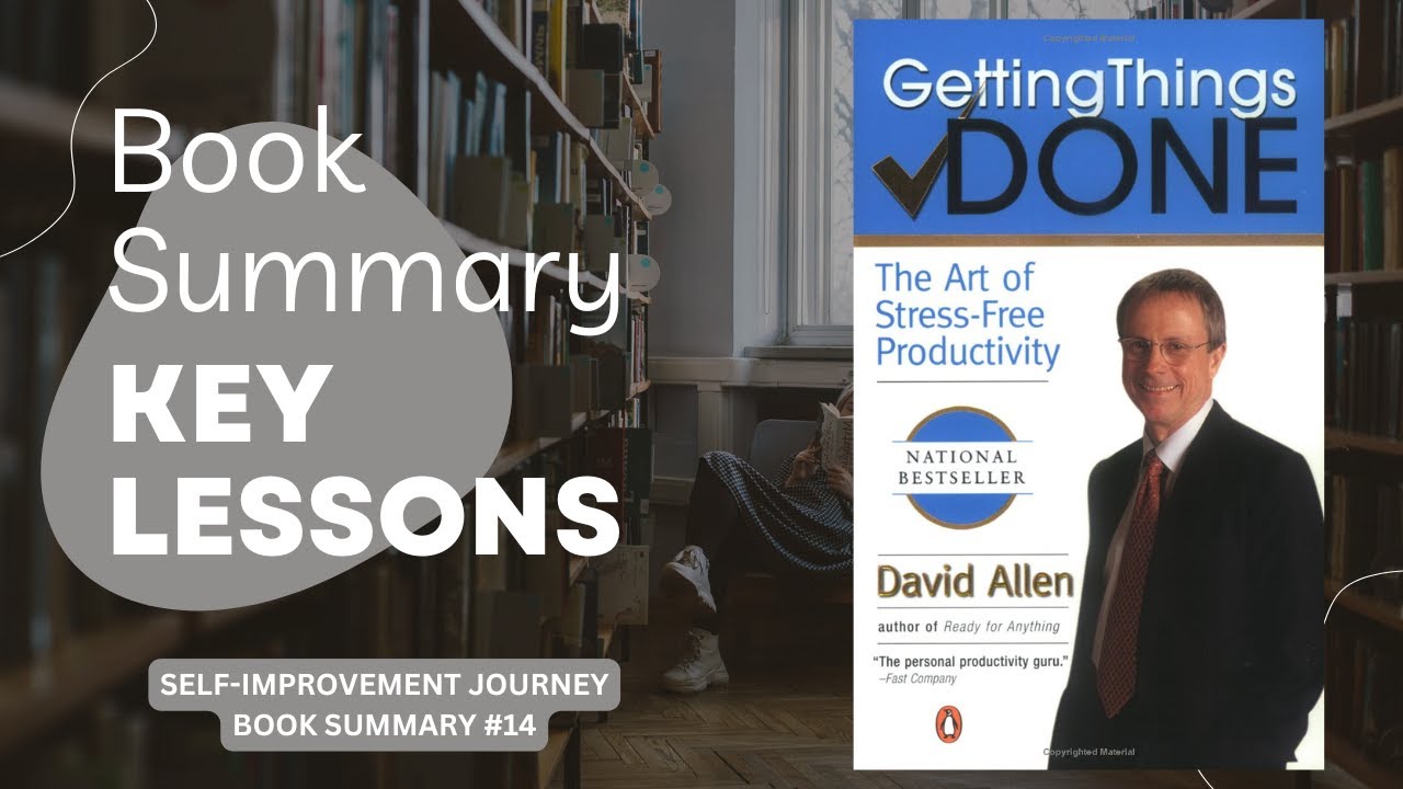 GETTING THINGS DONE by David Allen | Audiobook Summary and Key Lessons