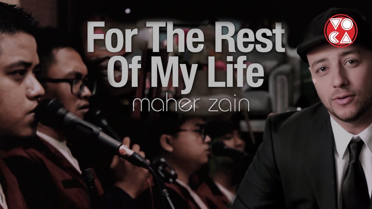MAHER ZAIN - FOR THE REST OF MY LIFE (ACAPELLA COVER) BY VOCAFARABI
