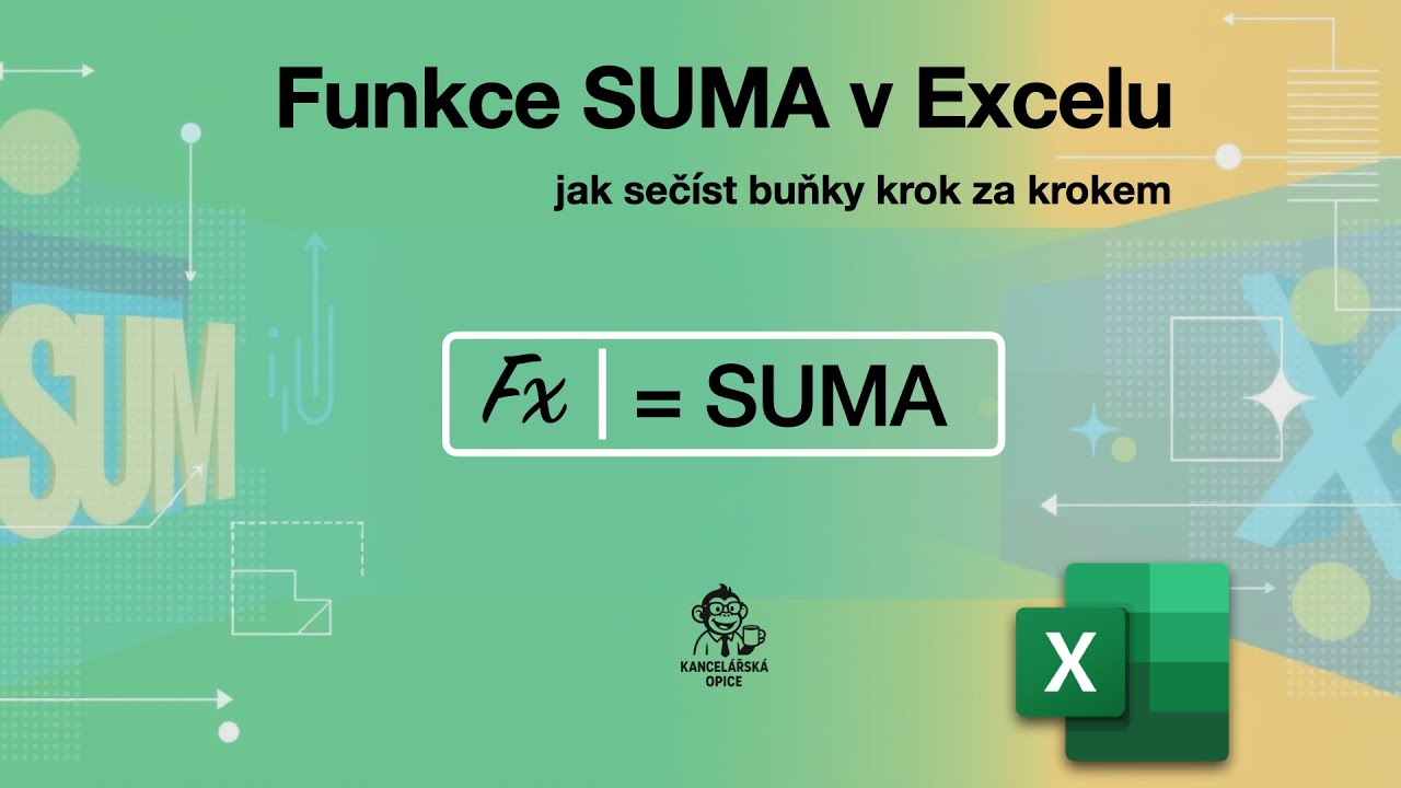 Excelov&aacute; funkce SUMA &ndash; krok za krokem