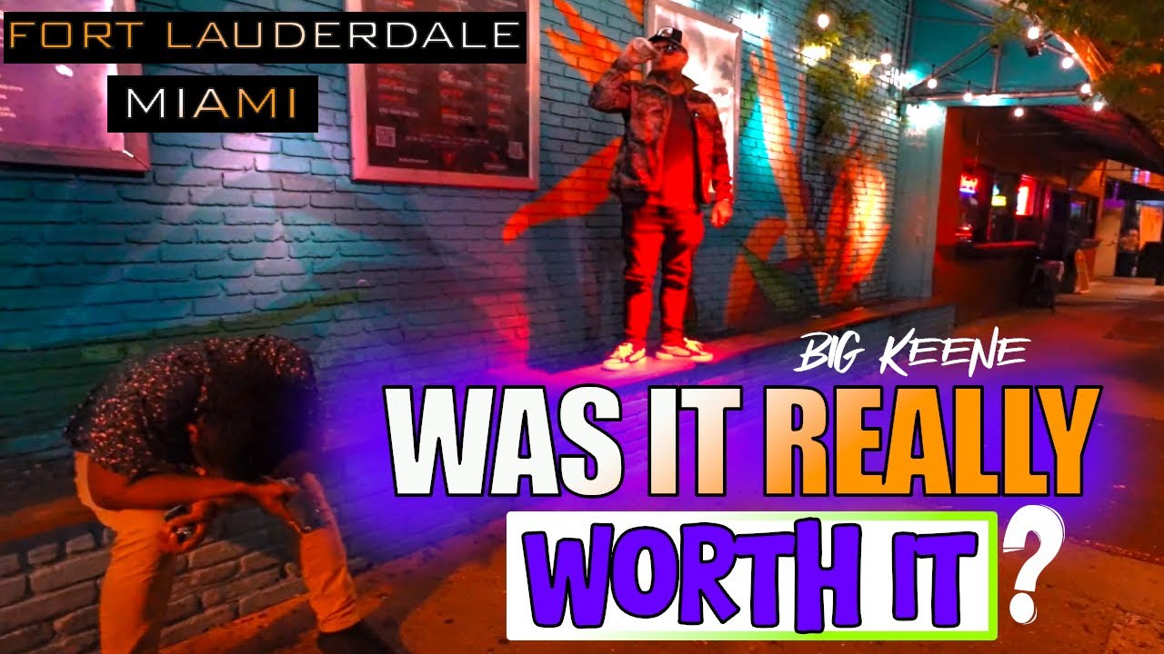 MIAMI / FORT LAUDERDALE STREETS VLOG WITH BIG KEENE